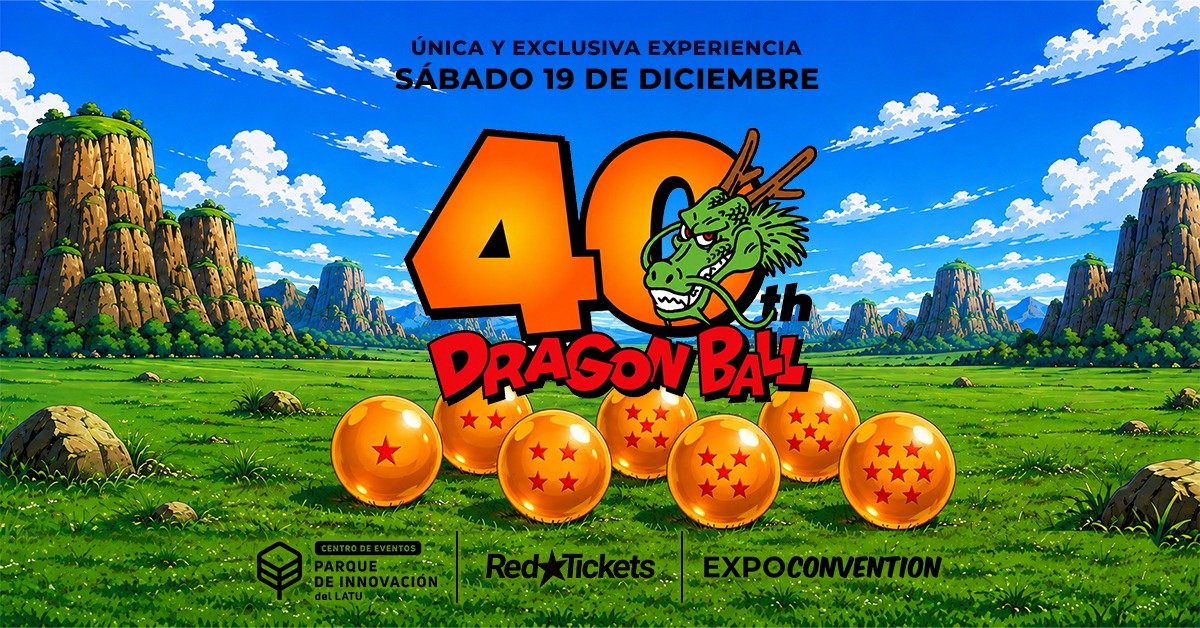 Expoconvention 40 AÑOS DE DRAGON BALL