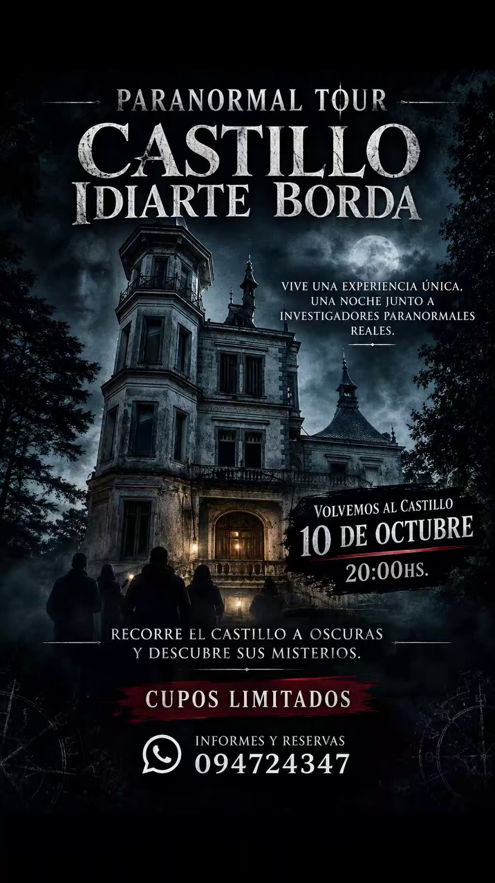 PARANORMAL TOUR CASTILLO IDIARTE BORDA